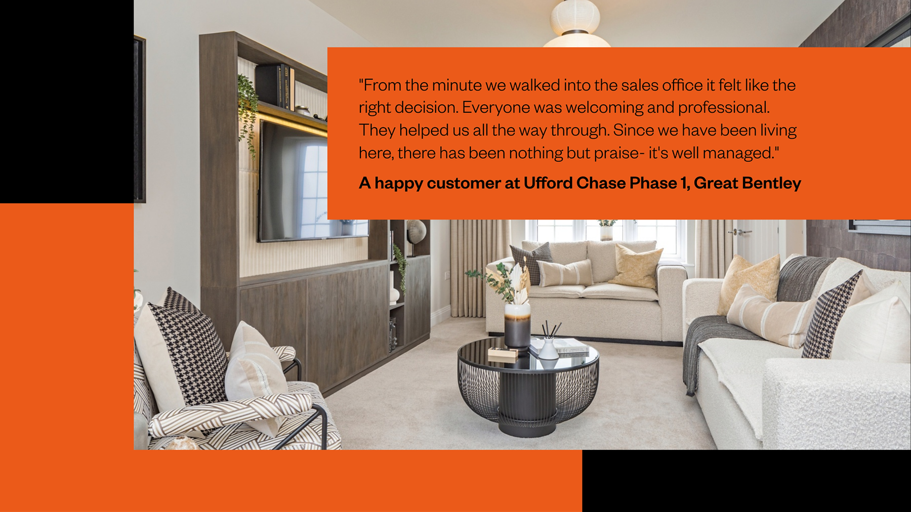 Ufford Chase, Great Bentley happy buyers