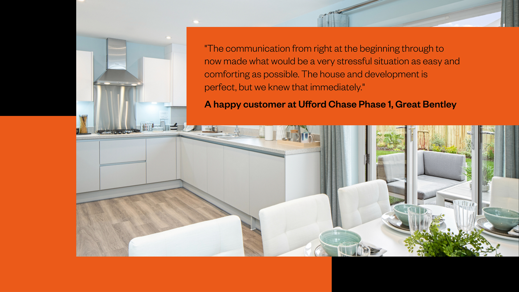 Ufford Chase, Great Bentley happy buyers